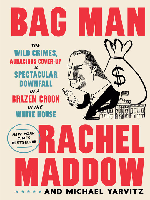 Title details for Bag Man by Rachel Maddow - Wait list